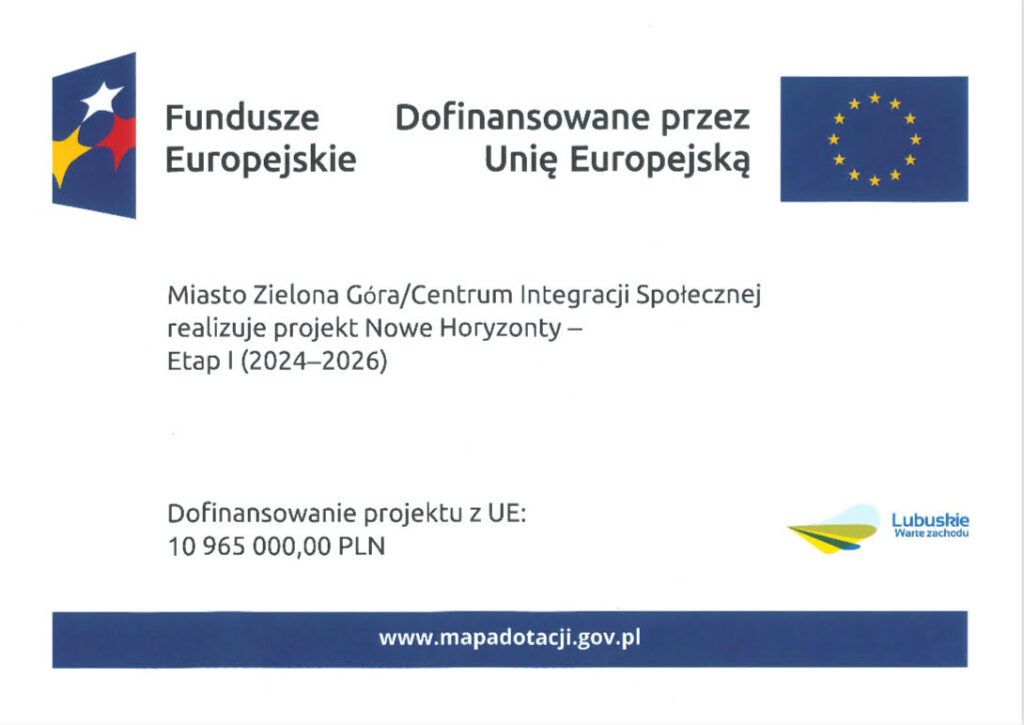 Plakat z informacjami o wysokości dofinansowania do projektu Nowe Horyzonty - Etap I 2024-2026