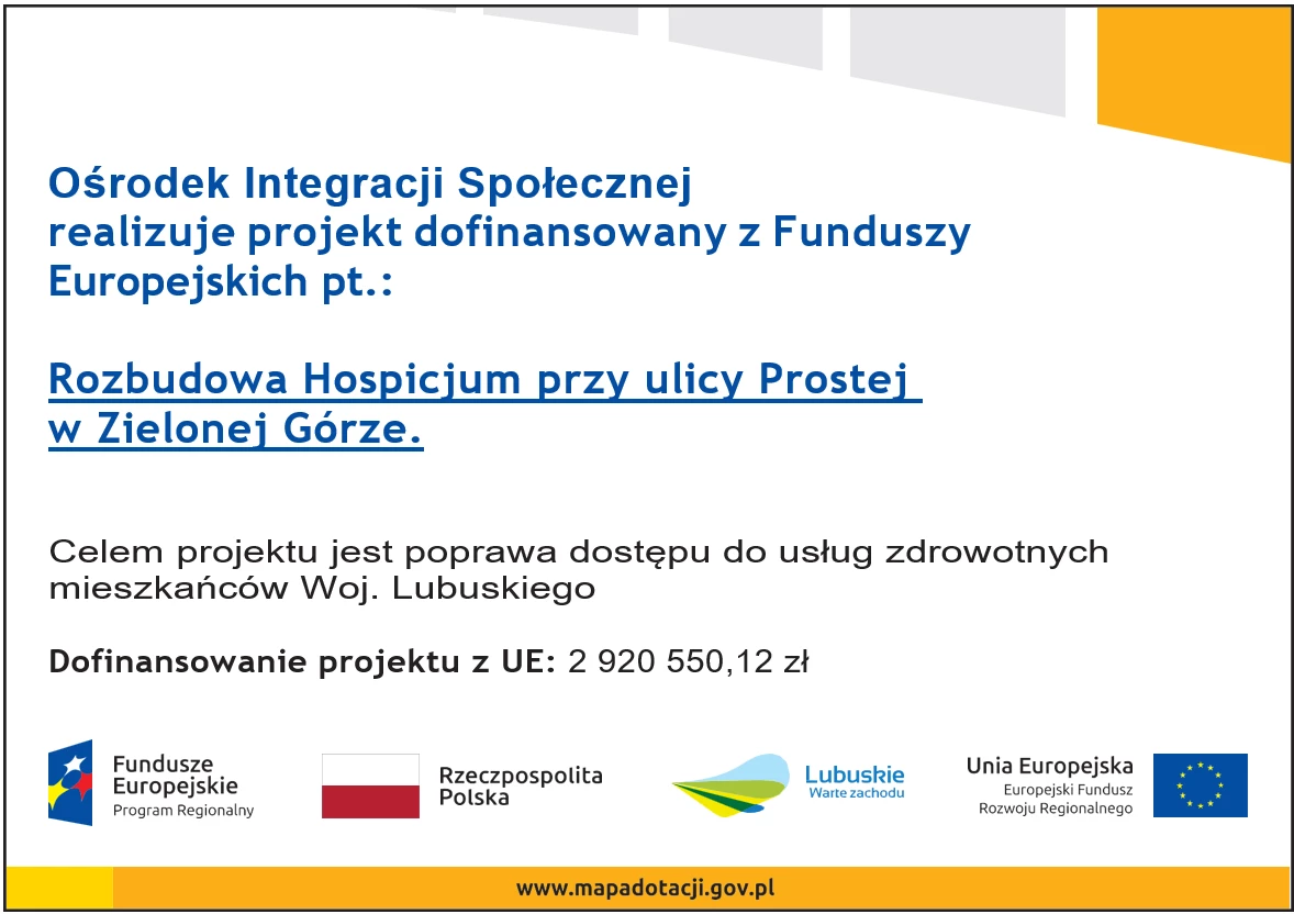 Afisz informacyjny o dofinansowaniu rozbudowy Hospicjum z Funduszy Europejskich